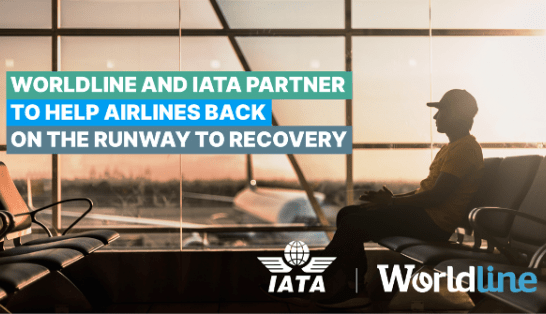 Worldline and IATA partner to help airlines back on the runway to recovery