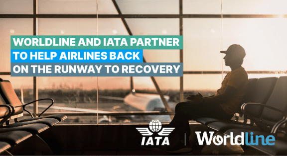 Worldline and IATA partner to help airlines back on the runway to recovery