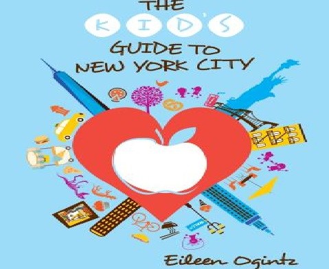 The Kid's Guide to New York City - By Eileen Ogintz